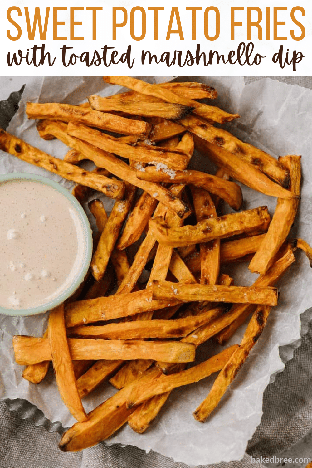 Baked Sweet Potato Fries with Toasted Marshmallow Dip